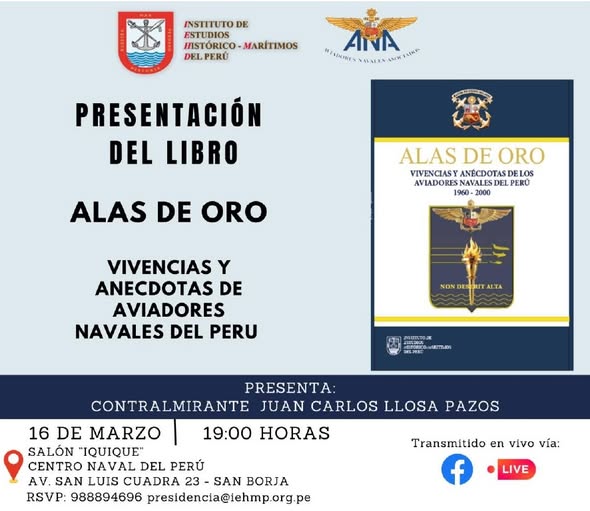 Presentación del libro “Alas de oro: Vivencias y anécdotas de los aviadores navales del Perú 1960-2000”
