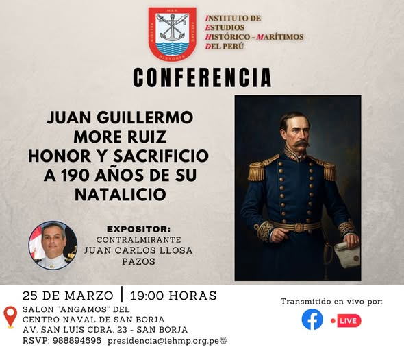 Conferencia: JUAN GUILLERMO MORE RUIZ: HONOR Y SACRIFICIO A 150 AÑOS DE SU NATALICIO